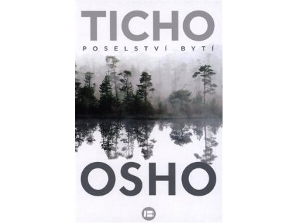 Ticho: Poselství bytí, Osho