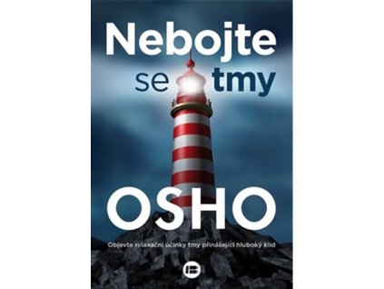 Nebojte se tmy, Osho