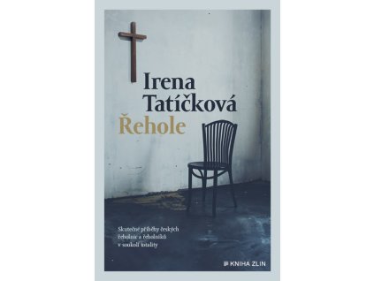Řehole, Irena Tatíčková (ed.)