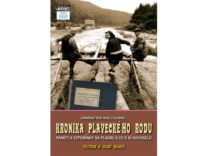 Kronika plaveckého rodu: Paměti a vzpomínky na plavbu a co s ní souviselo, Vojtěch Husa