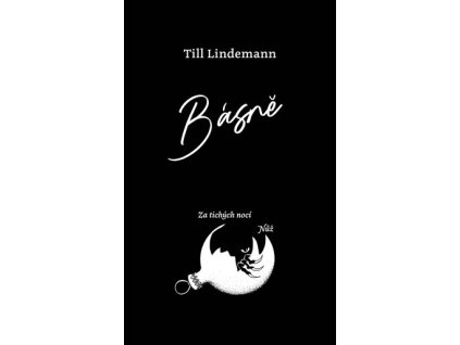 Básně - Za tichých nocí / Nůž, Till Lindemann