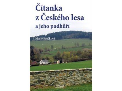 Čítanka z Českého lesa a jeho podhůří, Marie Špačková