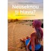 Neuseknou ti hlavu?, Adriana Kobulejová