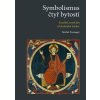 Symbolismus čtyř bytostí - Ezechiel, svatý Jan a křesťanská tradice, Michel Fromaget