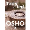 Tady a teď, Osho