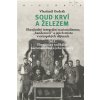 Soud krví a železem, Vlastimil Ondrák