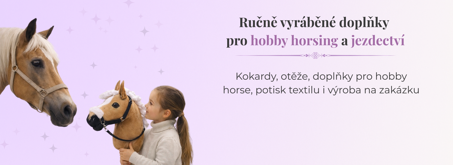 Ručně vyráběné doplňky pro hobby horse a jezdectví.