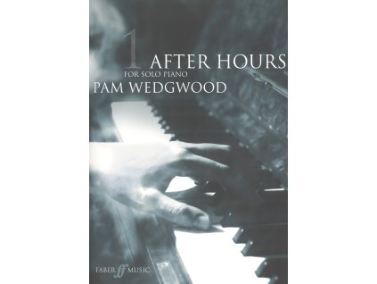11095 after hours for piano solo 1 15 originalnich skladeb pro solo klavir