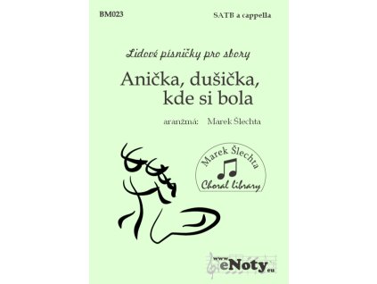 940 anicka dusicka kde si bola satb a cappella