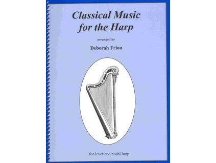 19771 classical music for the harp arranged by deborah friou