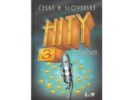 23419 ceske a slovenske hity 20 stoleti 3 100 pisni zpev akordy