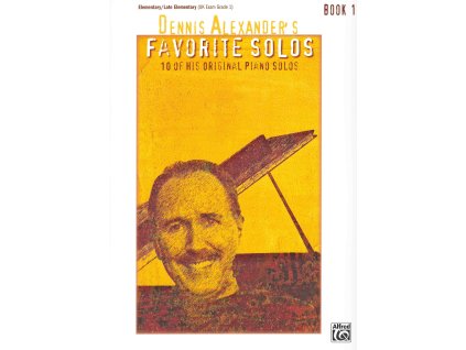 30067 dennis alexander apos s favorite solos 1 velmi jednoduche skladby pro klavir