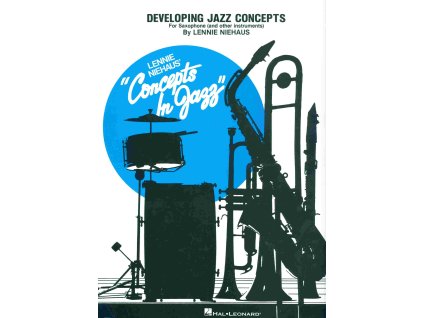 24811 developing jazz concepts for saxophone and other instruments by lennie niehaus
