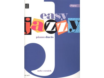 11530 easy jazzy piano duets sest snadnych originalnich skladeb pro 1 klavir 4 ruce