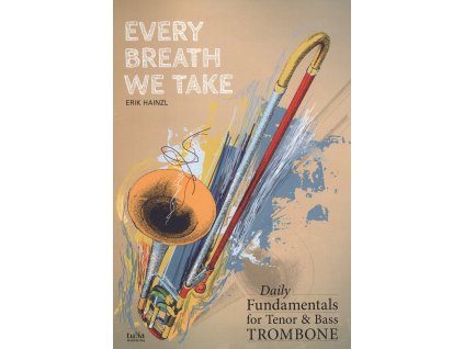10051 every breath we take daily fundamentals for trombone
