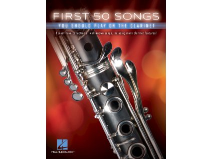 12349 first 50 songs you should play on the clarinet prvnich 50 pisnicek pro klarinet
