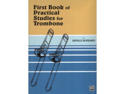14467 first book of practical studies trombon pozoun prakticka cviceni a etudy