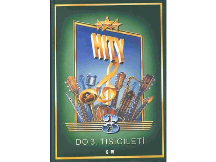 23449 hity do 3 tisicileti 3 100 pisnicek zpev akordy