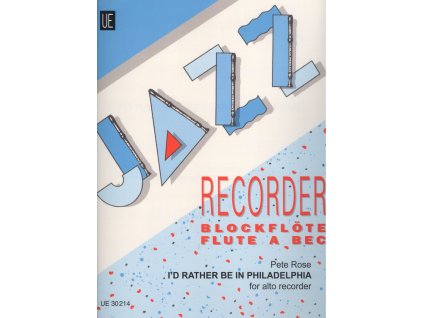 8386 jazz recorder i apos d rather be in philadelphia by pete rose altova zobcova fletna
