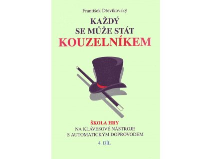 22186 kazdy se muze stat kouzelnikem 4 skola hry na klavesove nastroje