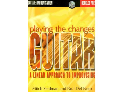 21091 playing the changes a linear approach to improvising cd kytara tabulatura