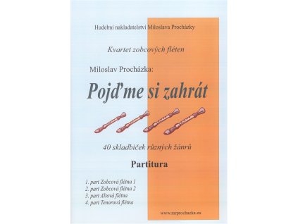 12730 pojdme si zahrat 40 skladbicek pro kvartet zobcovych fleten ssat