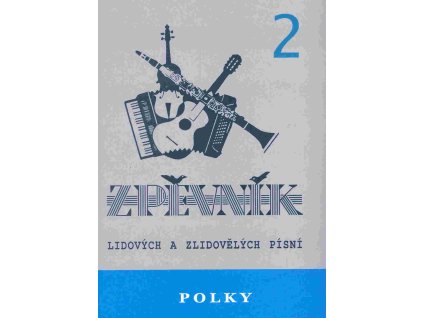 24316 polky 2 zpevnik lidovych a zlidovelych pisni