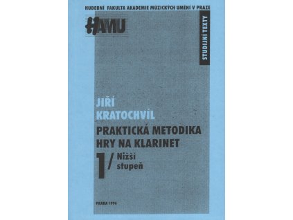 24097 prakticka metodika hry na klarinet i nizsi stupen jiri kratochvil