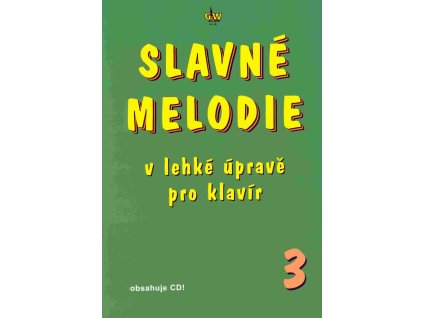23524 slavne melodie 3 v lehke uprave pro klavir cd