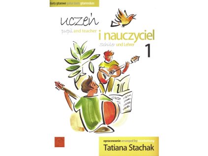 3874 stachak tatiana pupil and teacher 1 zak a ucitel 1 snadne kytarove duety