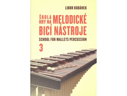 13858 skola hry na melodicke bici nastroje 3 libor kubanek
