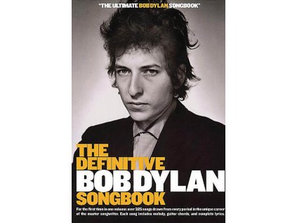 4831 the definitive bob dylan songbook zpevnik vice nez 320 pisni maly format