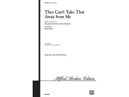 18679 they can t take that away from me satb