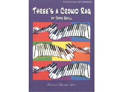 18706 three s a crowd rag 1 piano 6 hands