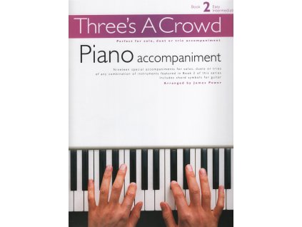 15130 three apos s a crowd 2 piano accompaniment klavirni doprovod