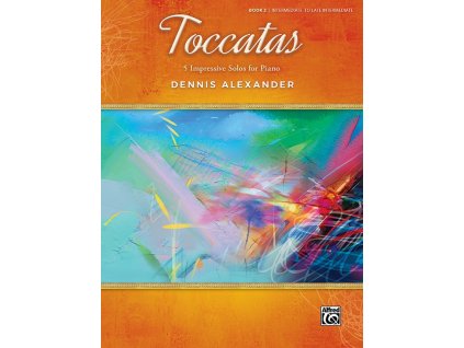 15484 toccatas 2 by dennis alexander pet impresivnich tokat pro klavir