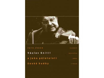 24106 vaclav snitil a jeho pulstoleti ceske hudby p veber