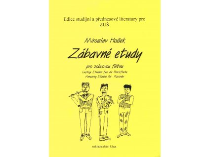 27976 zabavne etudy pro zobcovou fletnu miroslav hosek