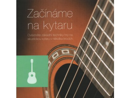 12418 zaciname na kytaru naucte se hrat na kytaru v nekolika krocich