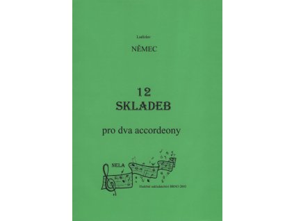 25210 12 skladeb pro dva akordeony ladislav nemec