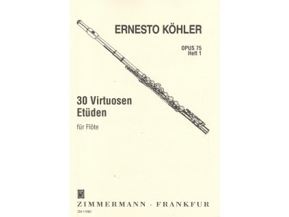 6748 30 virtuoso studies op 75 for flute by ernesto kohler book 1 etudy 1 10