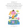 1330 hungarian children apos s songs madarske pisnicky pro deti v uprave pro dve a tri zobcove fletny