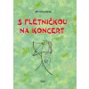 25840 s fletnickou na koncert zobcova fletna a klavir