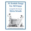 25615 52 scottish songs for all harps arranged by sylvia woods