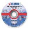 BERNER řezný kotouč INOXline PREMIUM Pro Tec 115x1,0 mm