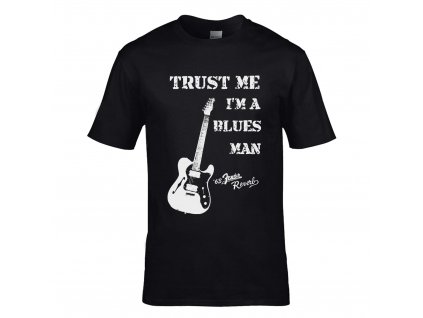 T-shirt Believe me I'm a blues man