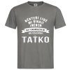 Tričko Někteří lidé...Taťko