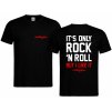 Koszulka It's only Rock 'n Roll