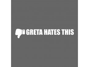 greta hates bílá