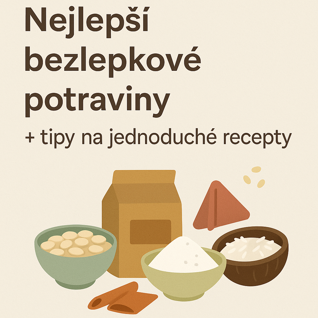 Nejlepší bezlepkové potraviny + tipy na jednoduché recepty